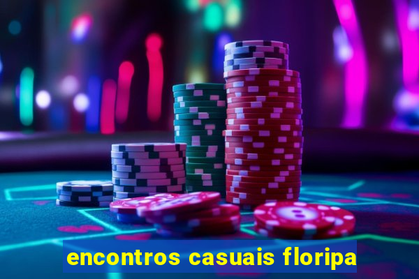 encontros casuais floripa