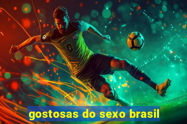 gostosas do sexo brasil