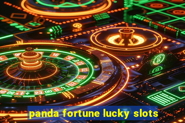 panda fortune lucky slots