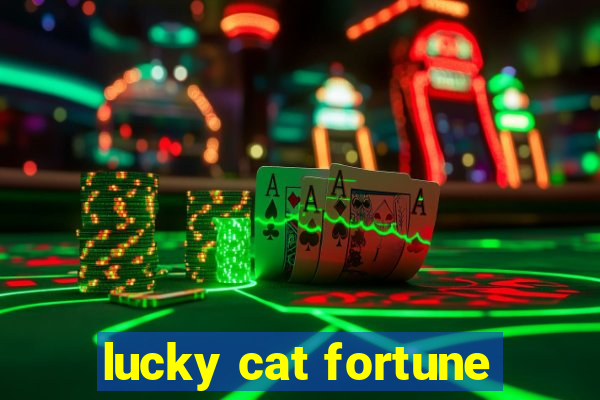 lucky cat fortune