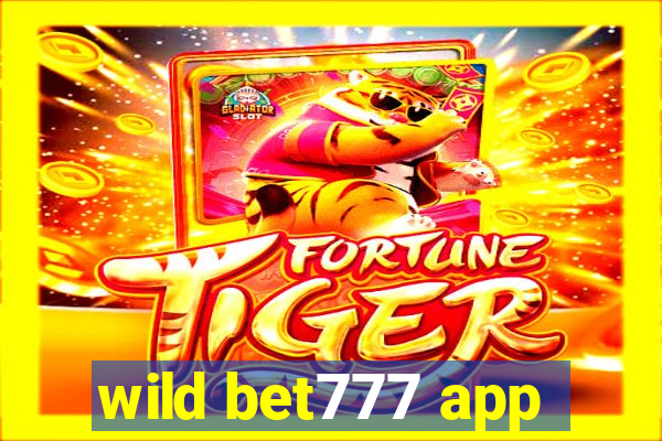 wild bet777 app