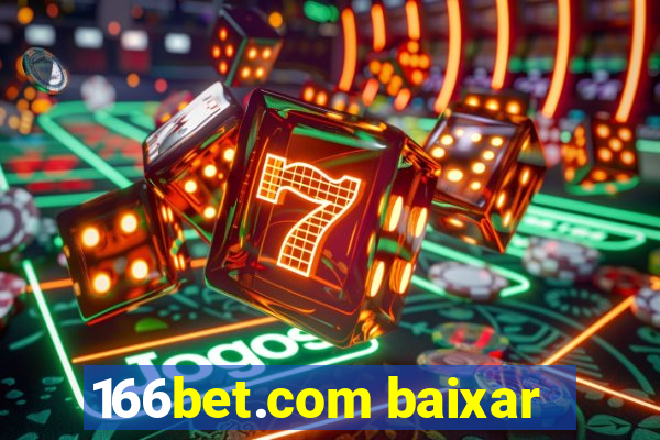 166bet.com baixar