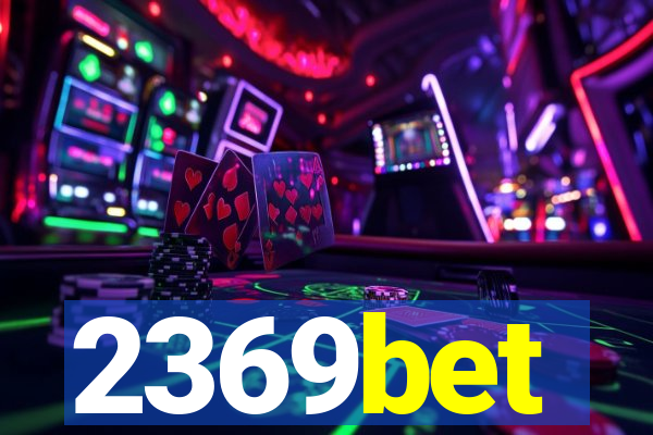 2369bet