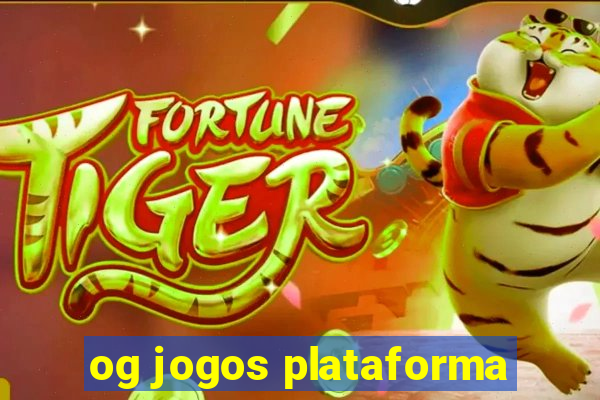 og jogos plataforma