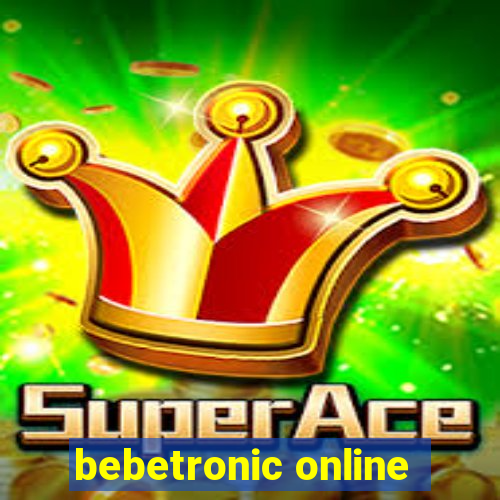 bebetronic online