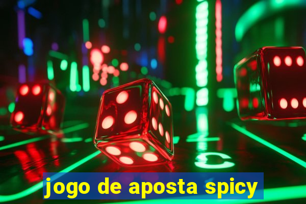 jogo de aposta spicy