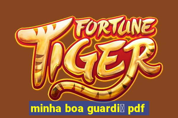 minha boa guardi鑼 pdf