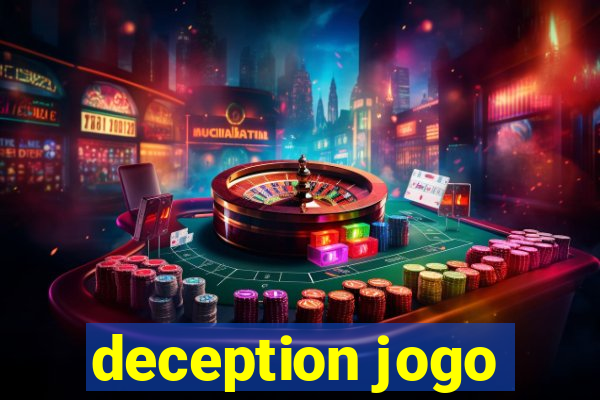 deception jogo