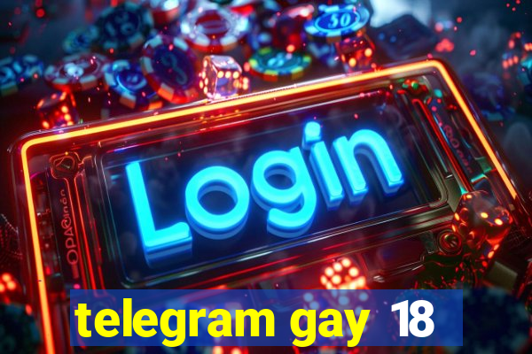 telegram gay 18