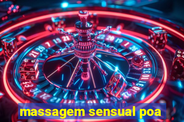 massagem sensual poa