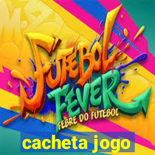 cacheta jogo