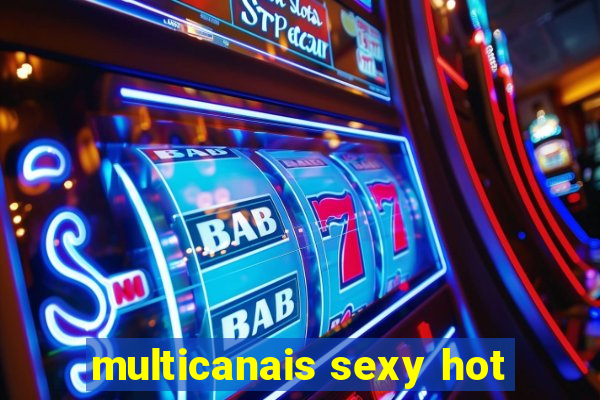 multicanais sexy hot