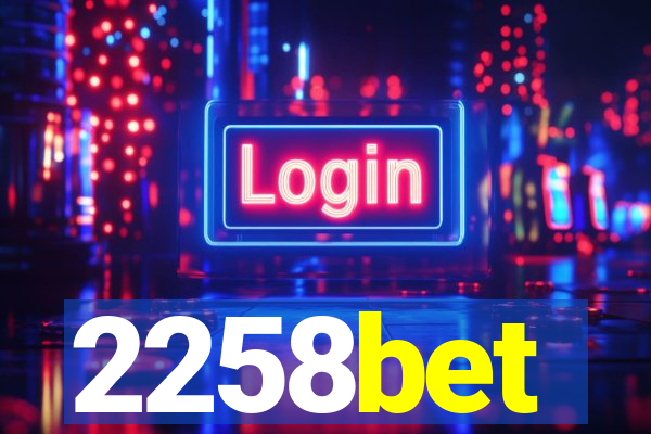 2258bet