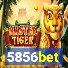 5856bet