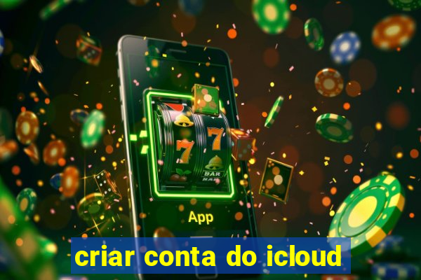 criar conta do icloud