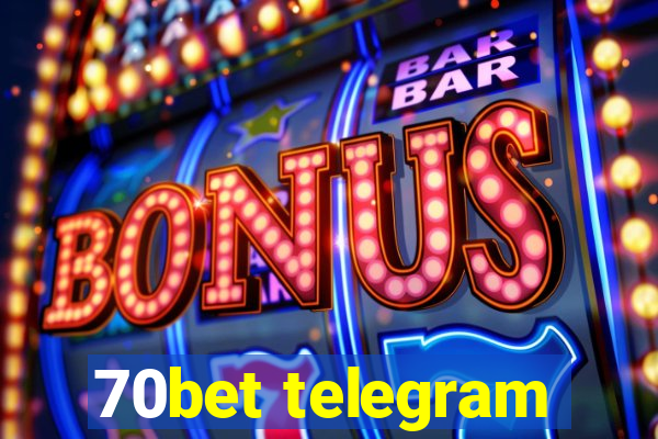 70bet telegram