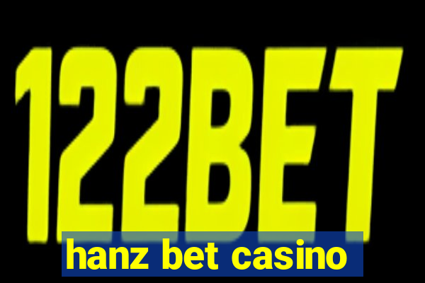 hanz bet casino