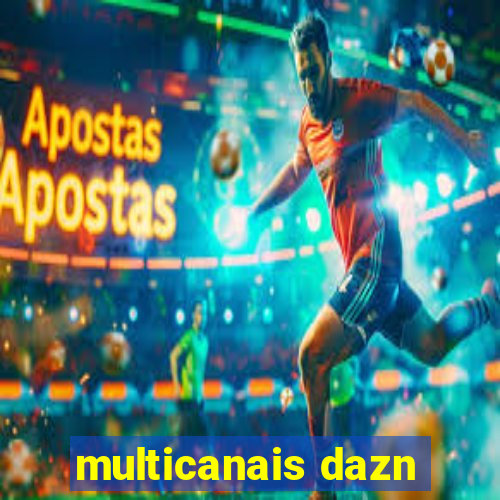 multicanais dazn