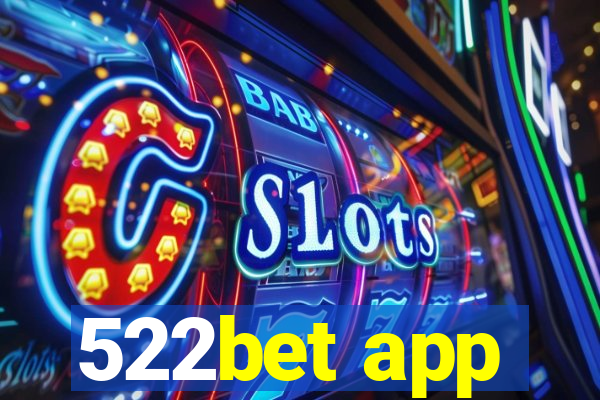 522bet app