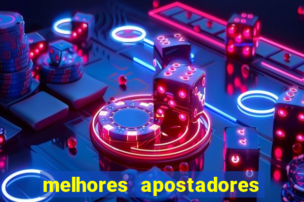 melhores apostadores esportivos do brasil