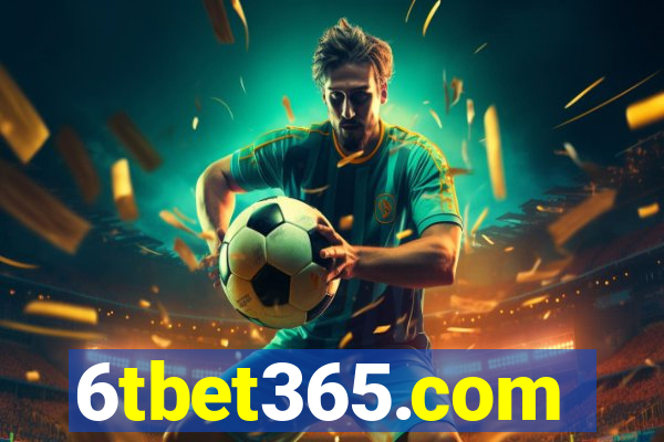 6tbet365.com