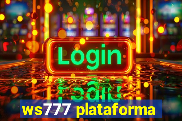 ws777 plataforma