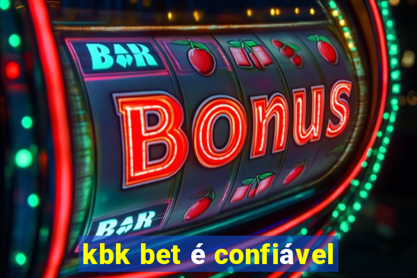 kbk bet é confiável