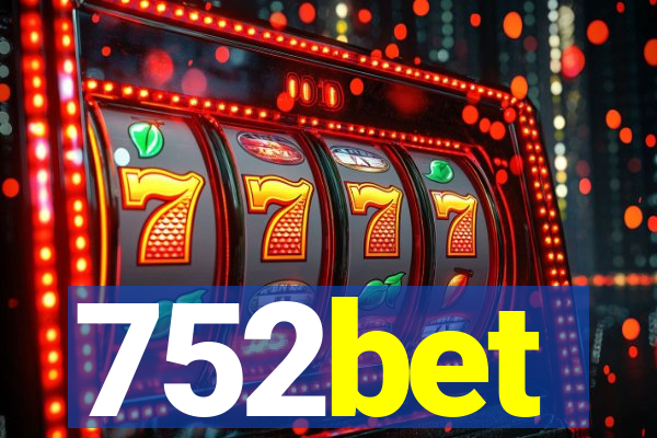 752bet