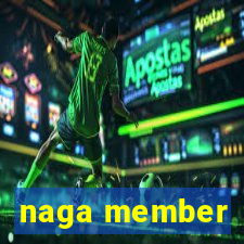 naga member