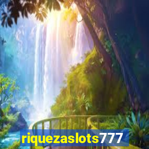 riquezaslots777