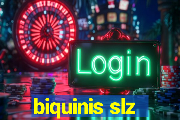 biquinis slz