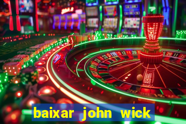 baixar john wick de volta ao jogo mega