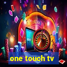 one touch tv