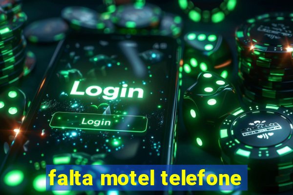 falta motel telefone