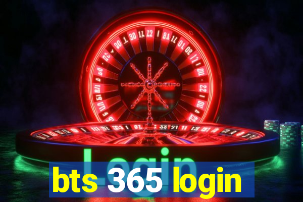 bts 365 login