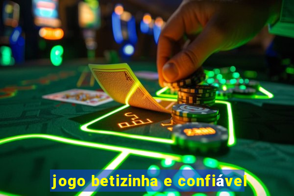 jogo betizinha e confiável