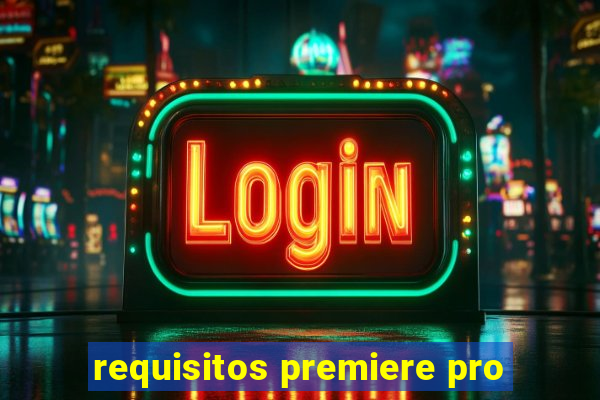 requisitos premiere pro