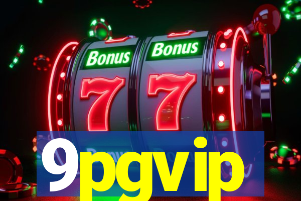 9pgvip