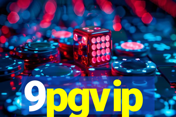 9pgvip