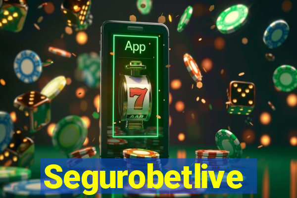 Segurobetlive