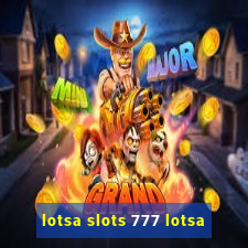 lotsa slots 777 lotsa