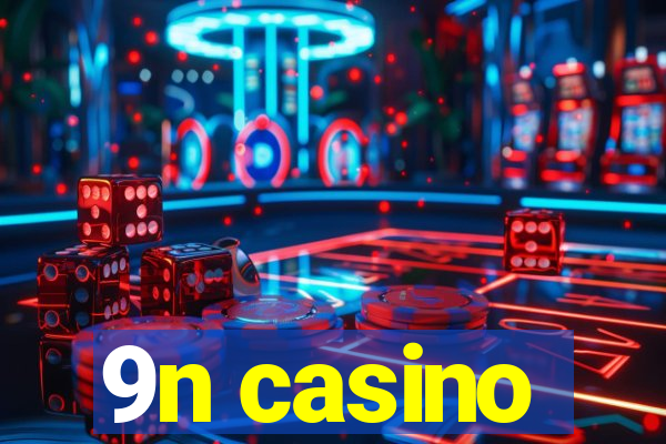 9n casino