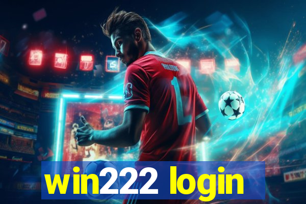 win222 login