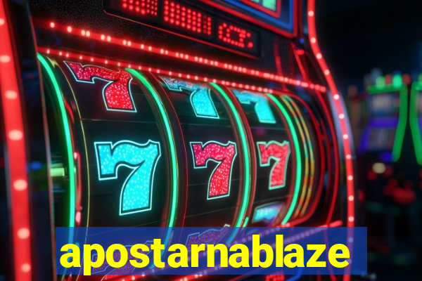 apostarnablaze