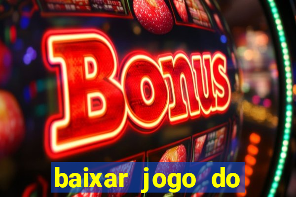 baixar jogo do tigrinho demo