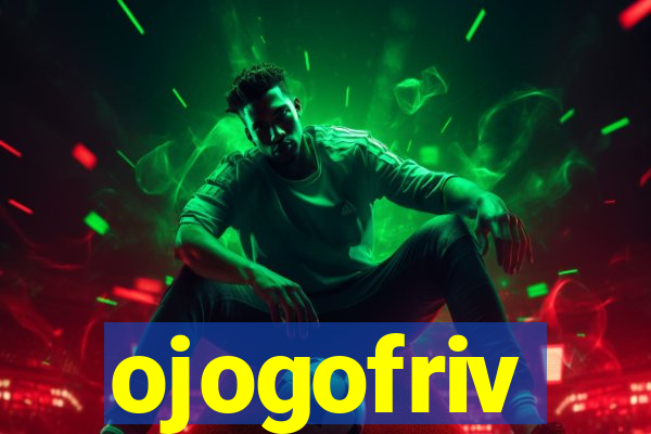 ojogofriv