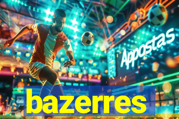 bazerres