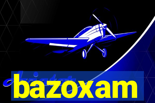 bazoxam