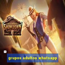 grupos adultos whatsapp