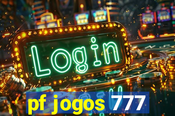 pf jogos 777